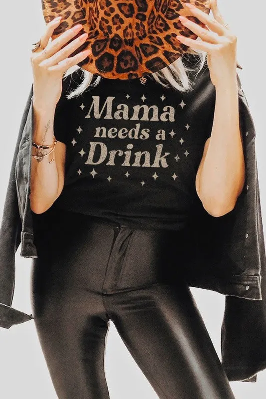 Mama Needs A Drink Graphic Top